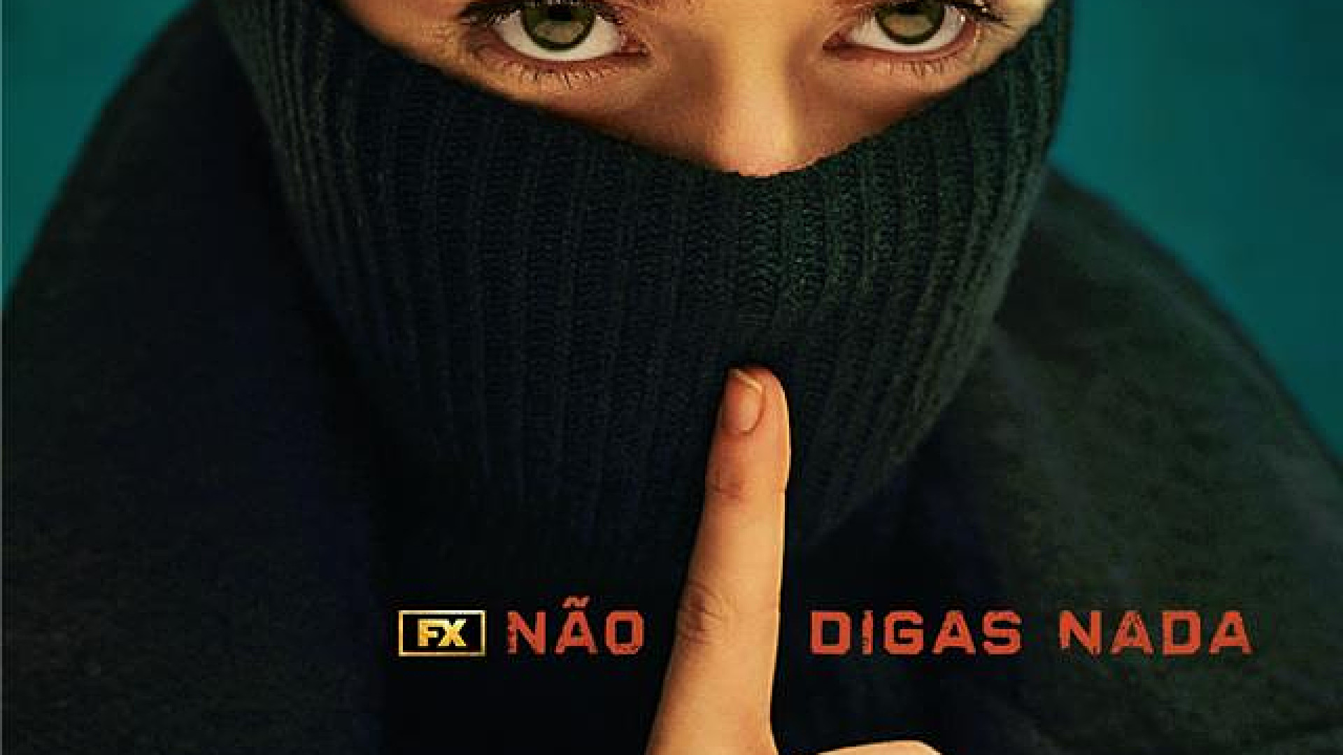 Não Digas Nada FX